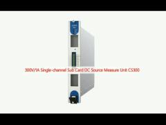 300V/1A Single-channel Sub Card DC Source Measure Unit CS300