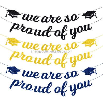 China wholesale durable we are so proud of you banner graduation season decoration for sale