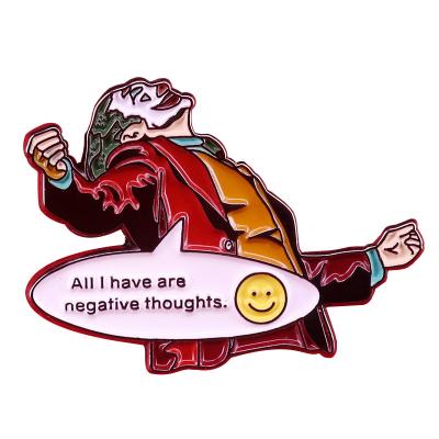 China ALLY All I Have Are Thoughts Joker Negative Enamel Pin Badge for sale