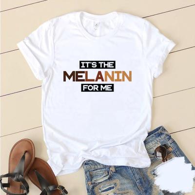 China Anti-Wrinkle Custom Logo Summer Loose Fit Crew Neck Short Sleeve Cotton It; s melanin for me Women's Graphic T-Shirt for sale