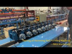 Hemming Roll Forming Machine Testing