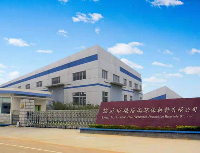 Verified China supplier - Linyi Full Green Environmental Protection Materials Co., Ltd.