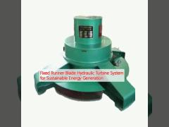 Fixed Runner Blade Hydraulic Turbine System for Sustainable Energy Generation