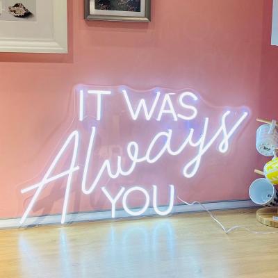 China Buildings It Was Always You Wall Mounted Neon Sign Neon Sign Light Fast Delivery Waterproof Led Illuminated Advertisements for sale