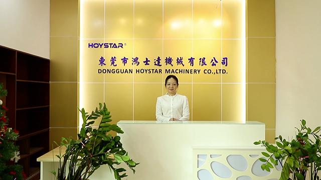 Verified China supplier - Dongguan Hoystar Machinery Co., Ltd.