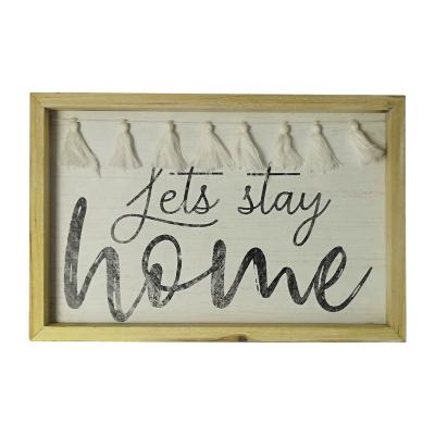 China Europe Factory Printed OEM Let's Stay Home Farmhouse Unfinished Solid Wood Boxed Reverse Wall Decor Signs With Tassels for sale