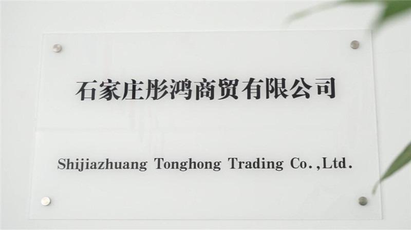 Verified China supplier - Shijiazhuang Tonghong Trading Co., Ltd.