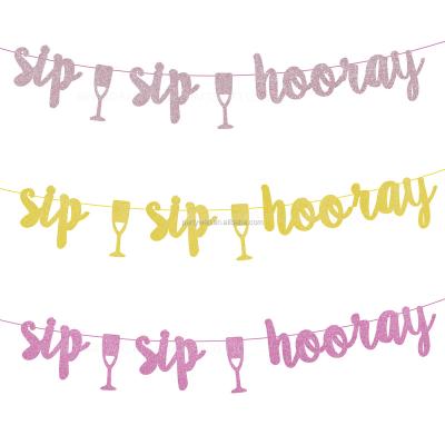 China Sip Sip Hooray Glitter Banner Garland For Bachelorette Party Bridal Shower Engagement Birthday Party Decor Sip Sip Hooray Glitter Banner for sale