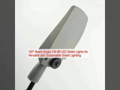 120° Beam Angle CRI 80 LED Street Lights for Versatile and Sustainable Street Lighting