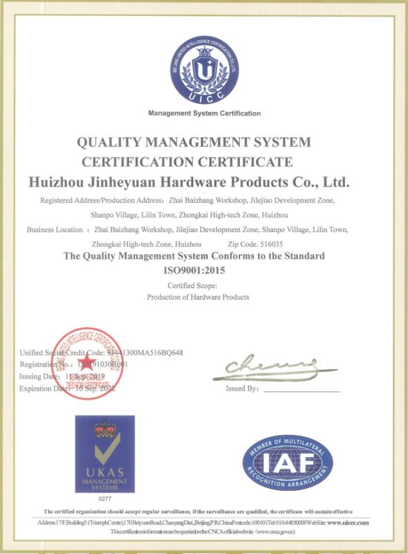 ISO9001 - Huizhou Jinheyuan Hardware Products Co., Ltd.