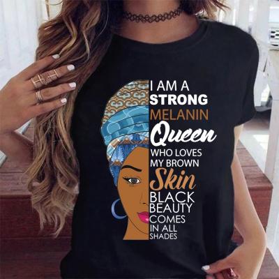 China Anti-Shrink I Am Strong Melanin Queen Who Loves My Skin Black Melanin Poppin Shirt T-Shirt Brown In Logo Print Women Casual T-shirt Tops for sale