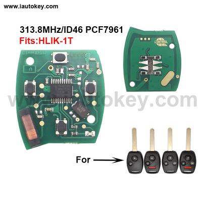 China Car Remote Key Board For H0nda HLIK-1T Accord Element CR-V HR-V Driver Fit City Jazz Odyssey Fleed 313.8MHz Car Alarm HLIK-1T for sale