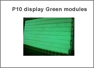 China Semi-outdoor 32X16 pixel dot 1/4 scan for led screen ,led p10 modules Green color p10 led panel for sale