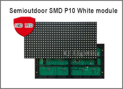 China Semioutdoor P10 SMD led module light White display board 320*160mm 32*16pixels 5V for advertising message for sale