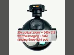 30x optical zoom + 640x 512 thermal imaging +5KM ranging three-light pod