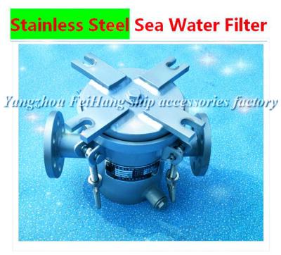 China Marine sea stainless steel seawater filter, stainless steel suction thick water filter for sale