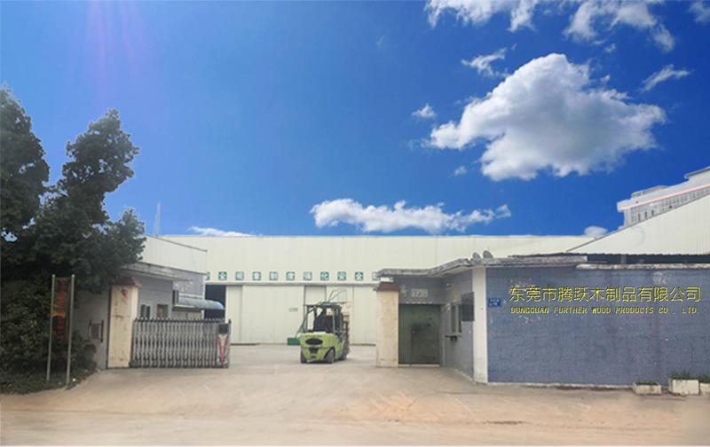 Verified China supplier - Dongguan Further Wood Products Co., Ltd.