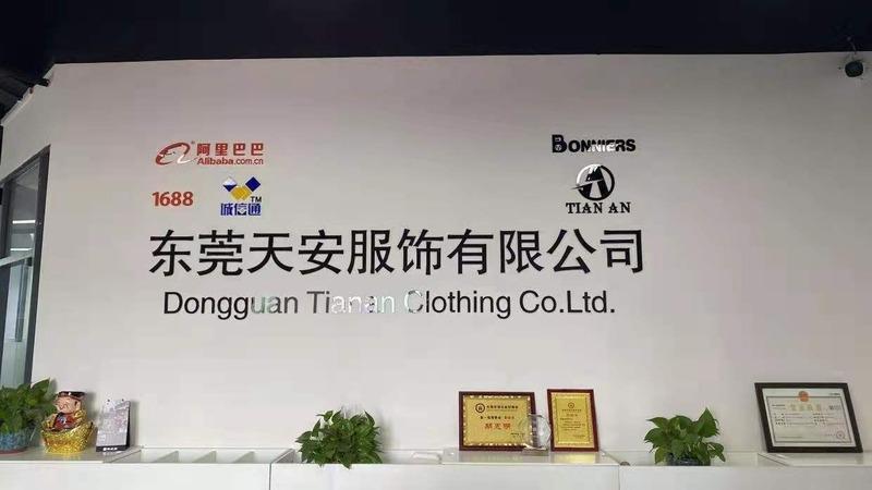 Verified China supplier - Dongguan Tianan Clothing Co., Ltd.