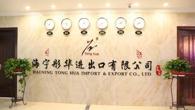 Verified China supplier - Haining Tonghua Import & Export Co., Ltd.