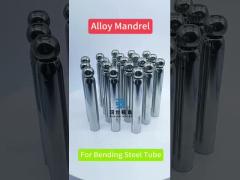 Alloy Mandrel For CNC 3D Steel Tube Bending Machine Φ16