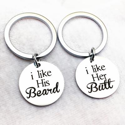 China Metal I Like His Beard I Like His Butt Key Ring Stainless Steel Lover Keychain Girlfriend Boyfriend Gift for sale