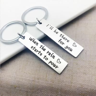 China Metal When The Rain Starts To Pour I'll Be There For You Key Chain Stainless Steel Bar Lover Keychain Gift for sale