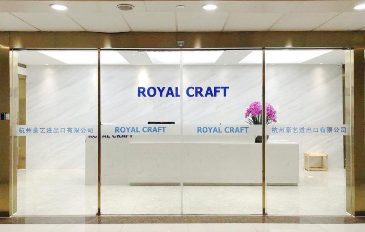 Verified China supplier - Hangzhou Royal Craft Import & Export Co., Ltd.