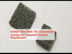 Knitted Wire Mesh The Dependable Solution for Industrial Filtration Requirement