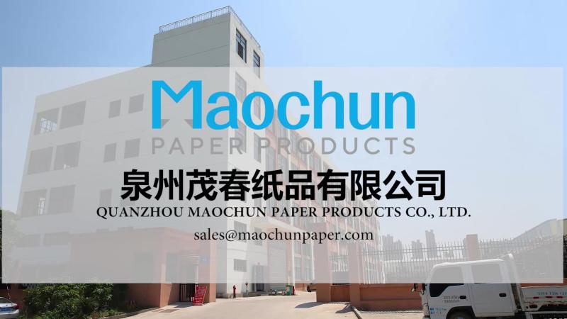 Verified China supplier - Quanzhou Maochun Paper Products Co., Ltd.