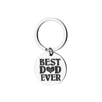 China Key Organize Creative Father's Day Gift Best Writing Dad Ever Titanium Steel Key Chain Can Be Customized Key Chain for sale