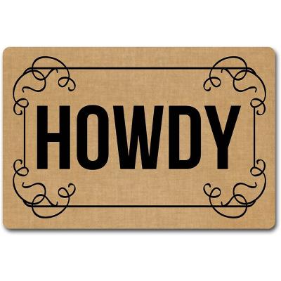 China Washable Mat Covers Funny Entrance Door Floor Mat Home Decor Howdy Door Mat Anti-Slip Outdoor Decor Home Area for sale