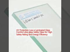 UV Protection Low-e Laminated Glass Comfort plus glass Safety Glass for High Safety Rating and Energy Efficiency