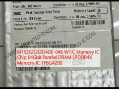 MT53E2G32D4DE-046 WT:C Memory IC Chip 64Gbit Parallel DRAM LPDDR4X Memory IC TFBGA200