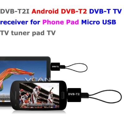 China DVB-T2I Android DVB-T2 DVB-T TV receiver for Phone Pad Micro USB TV tuner for sale