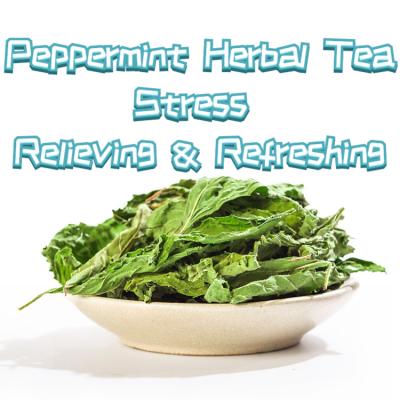 China Loose Herbal Mint Herbal Tea Dried Mint Leaves Mixed With Green Tea For Fresh Flavor Tea for sale