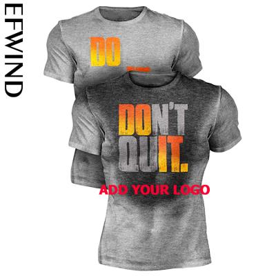 China 2021 QUICK DRY New Tech Sweat Activated Custom Logo Do It - Don't - Quit Workout Funny Motivational Men Short Sleeve Crazy T-Shirts for sale