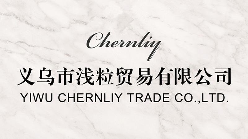 Verified China supplier - Yiwu Chernliy Trade Co., Ltd.