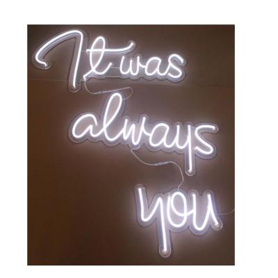 China Wall Mounted Eco - Friendly Wedding It Was Always You Custom Neon Sign Letters Led Neon Sign Light for sale