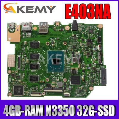 China LAPTOP Akemy E403NA Motherboard for Asus E403NA E403N laptop motherboard mainboard with 4GB-RAM N3350 32G-SSD for sale