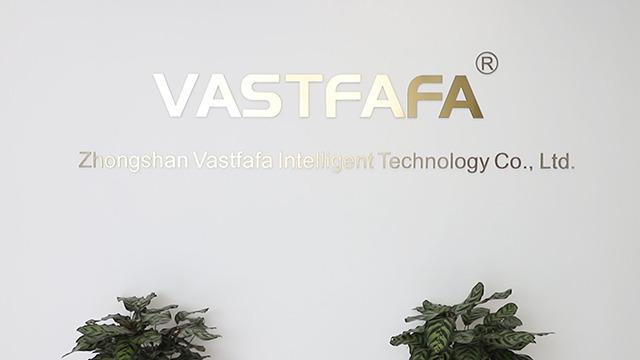 Verified China supplier - Zhongshan Vastfafa Intelligent Technology Co., Ltd.