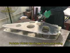 Portable Vehicle Barricades Part machining process