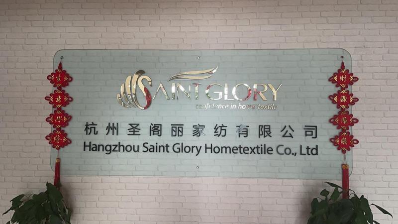 Verified China supplier - Hangzhou Saint Glory Hometextile Co., Ltd.