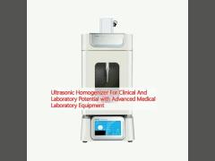  Ultrasonic Homogenizer For Clinical And Laboratory Potential with Advanced Medical Laboratory Equipment