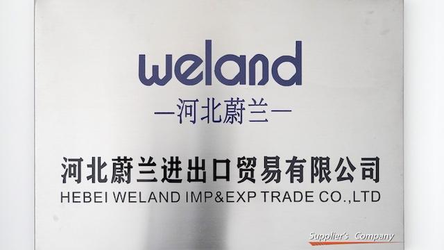 Verified China supplier - Hebei Weland Imp & Exp Trade Co., Ltd.