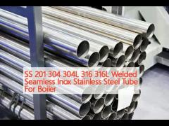 SS 201 304 304L 316 316L Welded Seamless Inox Stainless Steel Tube For Boiler